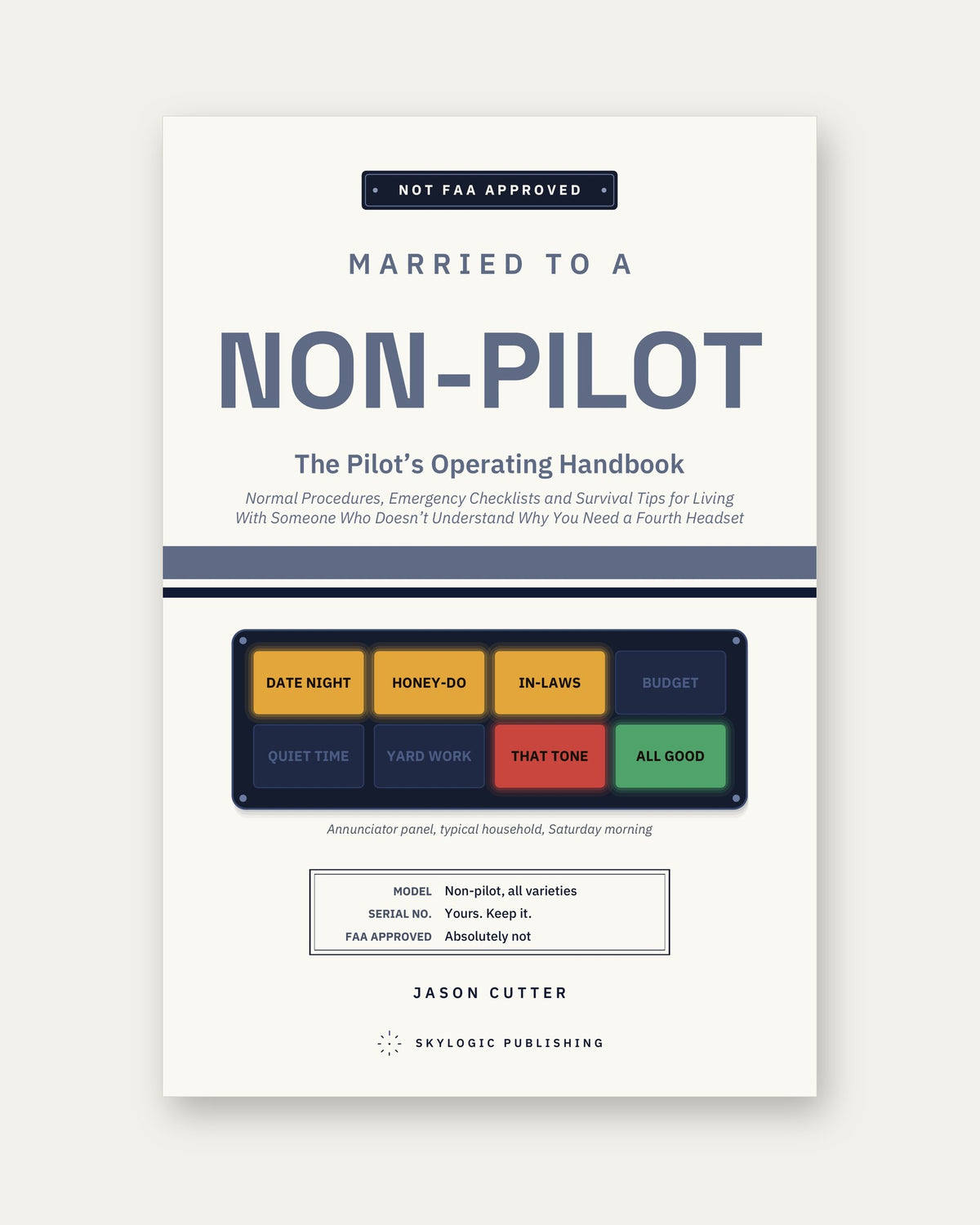 Married to a Non-Pilot: The Pilot's Operating Handbook