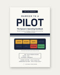 Married to a Pilot: The Spouse's Operating Handbook